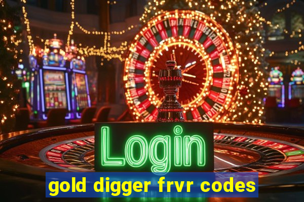 gold digger frvr codes